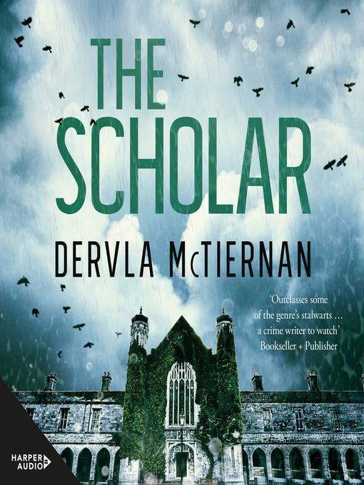 Title details for The Scholar by Dervla McTiernan - Wait list